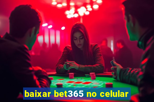 baixar bet365 no celular